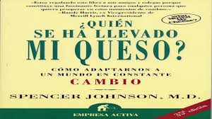 ¿Quién se ha llevado mi queso? un libro que todo docente debe leer en estos momentos