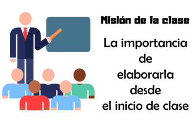 Misión de clase: ¿Por qué es tan importante tener una y cómo hacerla?